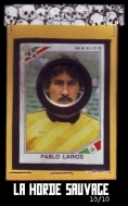 Horde Sauvage #10: Pablo Larios